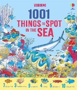 "1001 Things to Spot in the Sea" by Daynes, Katie