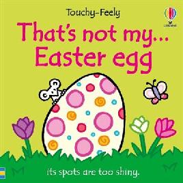 "That's Not My Easter Egg" by Watt, Fiona