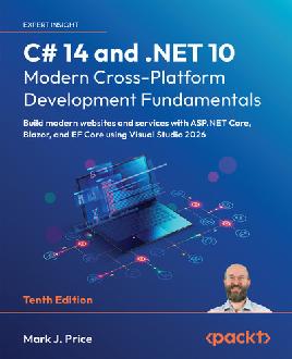 "C# 14 and .NET 10--modern Cross-platform Development Fundamentals" by Price, Mark J.
