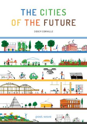 "The Cities of the Future" by Cornille, Didier, 1951-