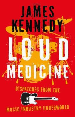 "Loud Medicine" by Kennedy, James