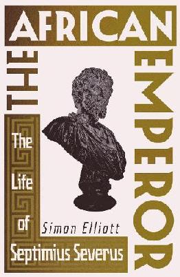 "The African Emperor" by Elliott, Simon, 1965-