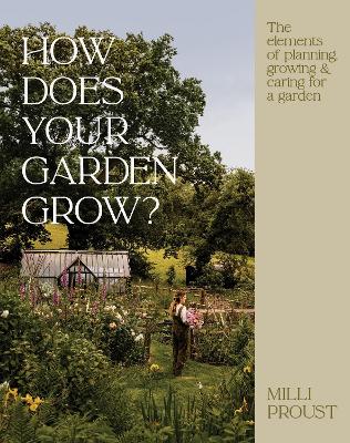 "How Does your Garden Grow?" by Proust, Milli