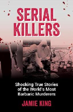 "Serial Killers" by King, Jamie Thomas, 1981-