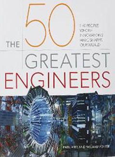 The 50 Greatest Engineers