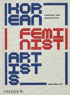 "Korean Feminist Artists" by Kim, Hong-hŭi