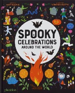 "Spooky Celebrations Around the World" by Ralphs, Matt