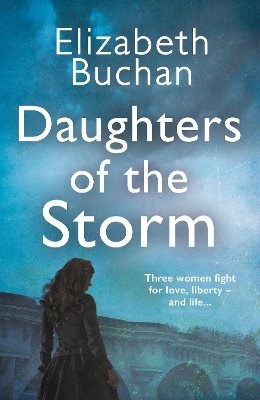 "Daughters of the Storm" by Buchan, Elizabeth, 1948-