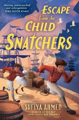 "Escape From the Child Snatchers" by Ahmed, Sufiya