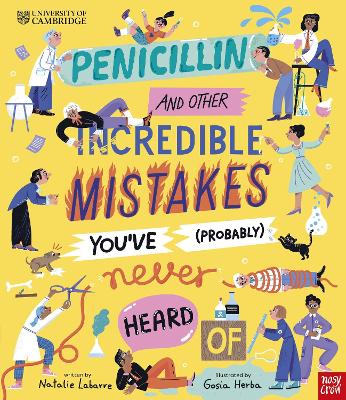 "Penicillin and Other Incredible Mistakes You've (probably) Never Heard of" by Labarre, Natalie