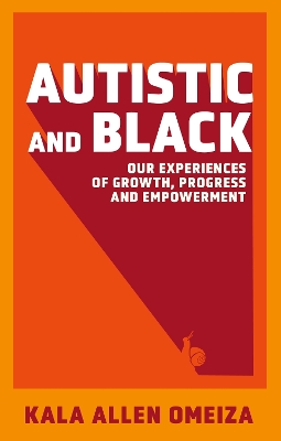 "Autistic & Black" by Omeiza, Kala Allen