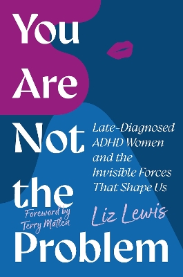 "You Are Not the Problem" by Lewis, Liz