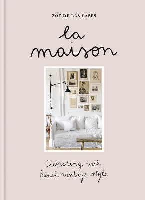 "La Maison" by Las Cases, Zoé de