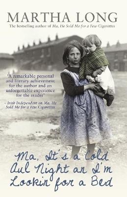 "Ma, It's A Cold Aul Night An I'm Lookin for A Bed" by Long, Martha