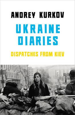 Catalogue record for Ukraine diaries: Dispatches From Kiev
