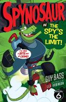 Spynosaur In The Spy's The Limit!