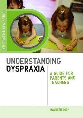 "Understanding Dyspraxia" by Boon, Maureen, 1949-
