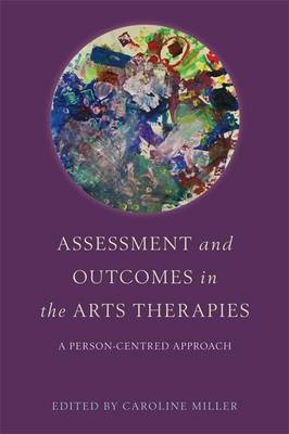 "Assessment and Outcomes in the Art Therapies"
