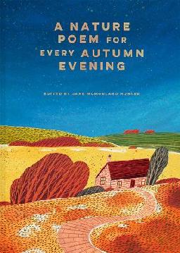 "A Nature Poem for Every Autumn Evening"