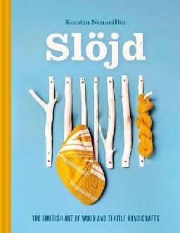 "Slöjd" by Neumüller, Kerstin