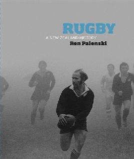 Rugby: a New Zealand history