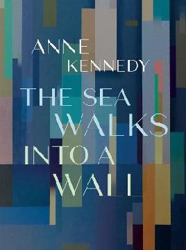 Catalogue search for The sea walks into a wall