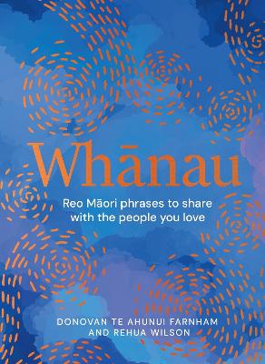 Catalogue record for Whānau: Reo Māori Phrases to Share With the People You Love