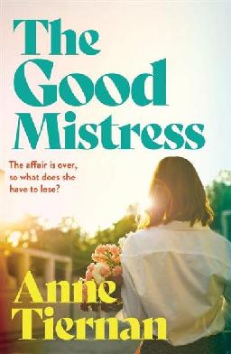 "The Good Mistress" by Tiernan, Anne