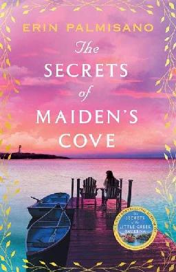 "The Secrets of Maiden's Cove" by Palmisano, Erin
