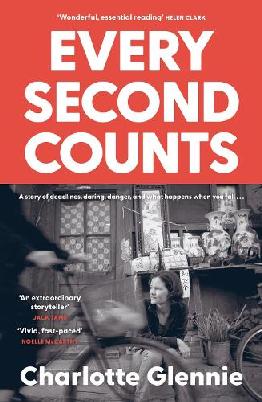 Every Second Counts: A Story of Deadlines, Daring, Danger, and What Happens When You Fall