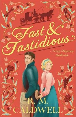 "Fast & Fastidious" by Caldwell, R. M.