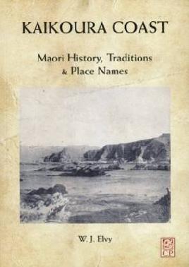 Catalogue record for Kaikoura Coast the History, Traditions and Maori Place-names of Kaikoura
