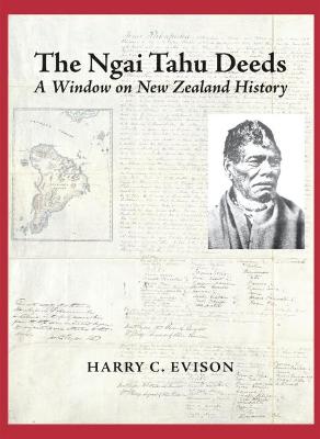 Catalogue record for The Ngai Tahu Deeds: A window on New Zealand history