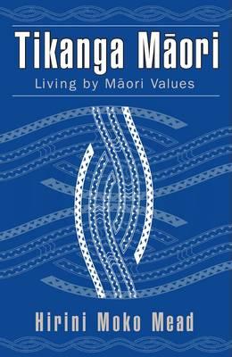 "Tikanga Māori" by Mead, Sidney M., 1927-2026