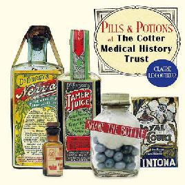 Pills & Potions at the Cotter Medical History Trust Pills & Potions at the Cotter Medical History Trust