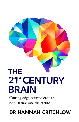 "The 21st Century Brain" by Critchlow, Hannah