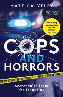 "Cops and Horrors" by Calveley, Matt