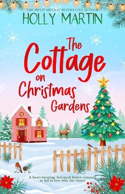 The Cottage on Christmas Gardens