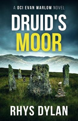 "Druid's Moor" by Dylan, Rhys