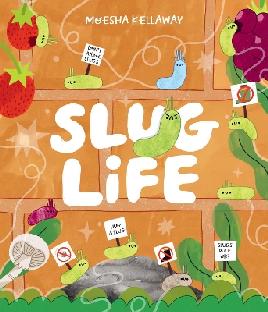 "Slug Life" by Kellaway, Moesha