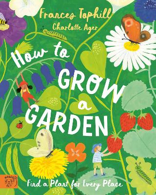 "How to Grow A Garden" by Tophill, Frances