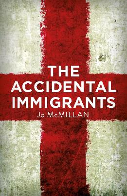 "The Accidental Immigrants" by McMillan, Jo