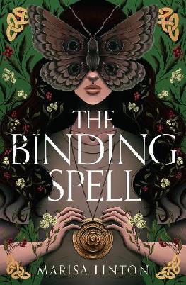 "The Binding Spell" by Linton, Marisa, 1959-