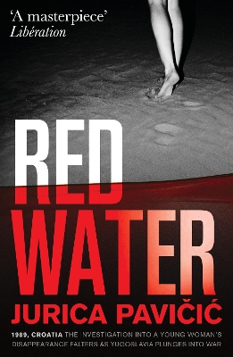 "Red Water" by Pavičić, Jurica, 1965-