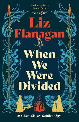 "When We Were Divided" by Flanagan, Liz