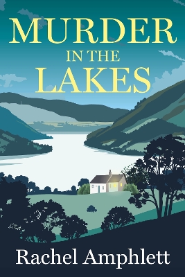 "Murder in the Lakes" by Amphlett, Rachel