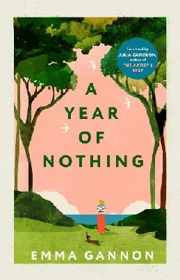 "A Year of Nothing" by Gannon, Emma, 1989-