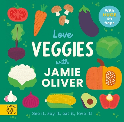 "Love Veggies With Jamie Oliver!" by Oliver, Jamie, 1975-