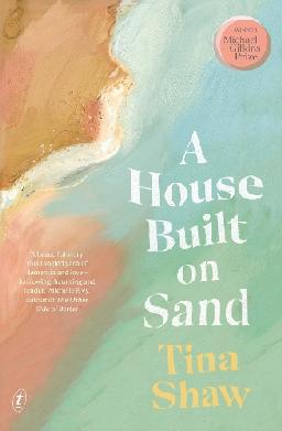 "A House Built on Sand" by Shaw, Tina, 1961-