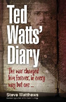 "Ted Watts' Diary" by Matthews, Steve, 1953-